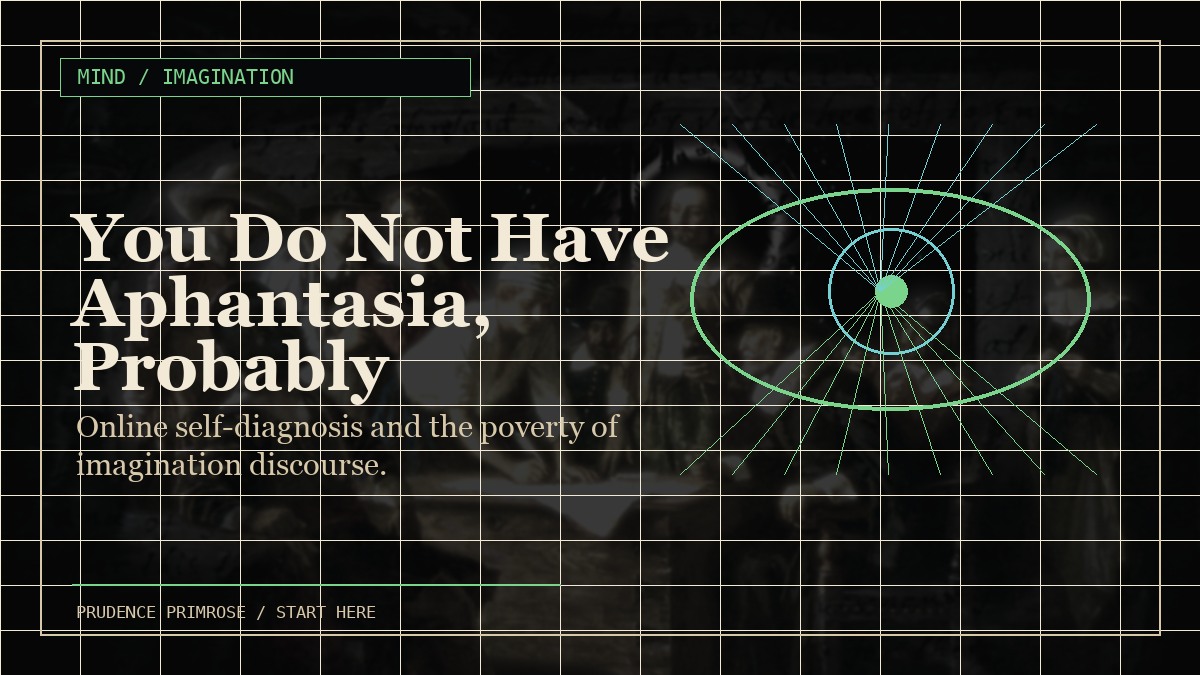 You Do Not Have Aphantasia (Probably) visual card